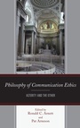 Cover: Philosophy of Communication Ethics - Fairleigh Dickinson University Press