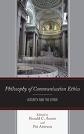 Cover: Philosophy of Communication Ethics - Fairleigh Dickinson University Press