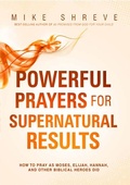 Cover: Powerful Prayers for Supernatural Results - Charisma House