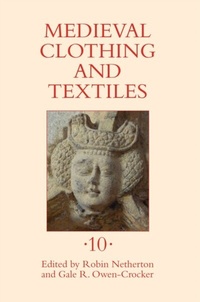 Abbildung von: Medieval Clothing and Textiles 10 - De Gruyter