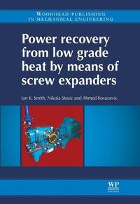 Enlarge image Cover: Power Recovery from Low Grade Heat by Means of Screw Expanders - Chandos Publishing