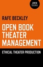 Cover: Open Book Theater Management - Ethical Theater Production - Zero Books