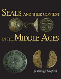 Enlarge image Cover: Seals and their Context in the Middle Ages - Oxbow Books