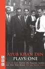 Cover: Ayub Khan Din Plays: One - Nick Hern Books