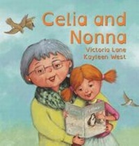 Enlarge image Cover: Celia dn Nonna - Ford Street Publishing Pty Ltd