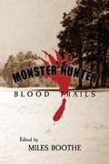 Cover: Monster Hunter Blood Trails - Emby Press, LLC