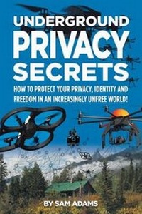 Enlarge image Cover: Underground Privacy Secrets - Heritage Press Publications, LLC
