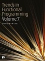 Cover: Trends in Functional Programming Volume 7 - Intellect Books