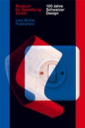 Cover: 100 Jahre Schweizer Design - Lars M&uuml;ller Publishers