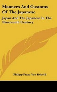 Abbildung von: Manners And Customs Of The Japanese - Kessinger Publishing