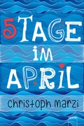 Cover: 5 Tage im April - Arena