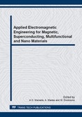 Cover: Applied Electromagnetic Engineering for Magnetic, Superconducting, Multifunctional and Nano Materials - Trans Tech Publications Ltd