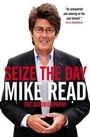 Cover: Seize the Day - Biteback Publishing