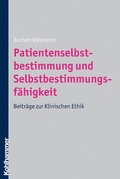 Cover: Patientenselbstbestimmung und Selbstbestimmungsf&auml;higkeit - Kohlhammer