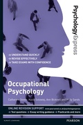 Cover: Psychology Express: Occupational Psychology - Pearson