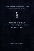 Cover: Begriff und Bild der modernen japanischen Philosophie - frommann-holzboog