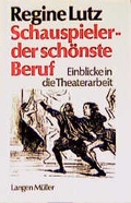 Cover: Schauspieler - der sch&ouml;nste Beruf - LangenM&uuml;ller