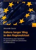 Cover: Italiens langer Weg in den Regionalstaat - VS Verlag f&uuml;r Sozialwissenschaften