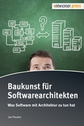 Cover: Baukunst f&uuml;r Softwarearchitekten - Entwickler Press