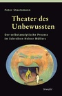 Cover: Theater des Unbewussten - Stroemfeld