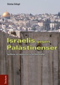Cover: Israelis gegen Pal&auml;stinenser - Tectum Wissenschaftsverlag