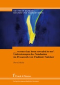 Cover: ". essence has been revealed to me". Umkreisungen des Nondualen im Prosawerk von Vladimir Nabokov - Frank & Timme