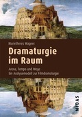 Cover: Dramaturgie im Raum - Midas Management