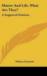 Enlarge image Cover: Matter And Life, What Are They? - Kessinger Publishing
