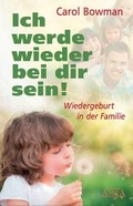 Cover: ICH WERDE WIEDER BEI DIR SEIN! Wiedergeburt in der Familie - AMRA Verlag