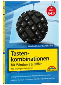 Abbildung von: Tastenkombinationen für Windows & Office - Alle wichtigen Funktionen - Markt + Technik