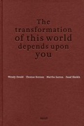 Cover: The transformation of this world depends upon you - Steidl