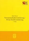 Cover: Vertrauensschadenversicherung/Private Kreditversicherung - Berliner Wissenschafts-Verlag