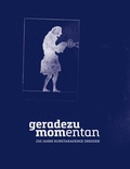 Cover: Geradezu momentan - Verlag f. mod. Kunst