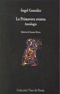 Cover: La primavera avanza : antolog&iacute;a - Visor libros, S.L.