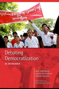 Enlarge image Cover: Debating Democratization in Myanmar - ISEAS