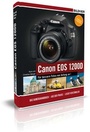 Bild: Canon EOS 1200D - F&uuml;r bessere Fotos von Anfang an! - BILDNER Verlag