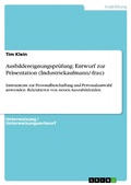 Cover: Ausbildereignungspr&uuml;fung: Entwurf zur Pr&auml;sentation (Industriekaufmann/-frau) - GRIN Verlag