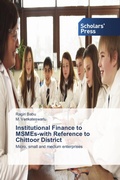 Cover: Institutional Finance to MSMEs-with Reference to Chittoor District - Scholars' Press