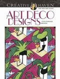 Cover: Creative Haven Art Deco Designs Coloring Book - Dover Publications Inc.