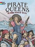 Cover: Pirate Queens: Notorious Women of the Sea - Dover Children's