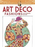 Cover: Creative Haven Art Deco Fashions Coloring Book - Dover Children's