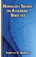 Cover: Homology Theory on Algebraic Varieties - Dover Publications Inc.