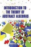 Cover: Introduction to the Theory of Abstract Algebras - Dover Publications Inc.