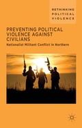 Cover: Preventing Political Violence Against Civilians - Palgrave Macmillan