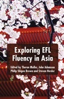 Cover: Exploring EFL Fluency in Asia - Palgrave Macmillan