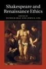 Cover: Shakespeare and Renaissance Ethics - Cambridge University Press