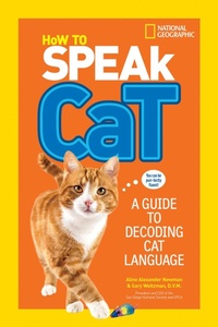 Enlarge image Cover: How to Speak Cat - National Geographic Kids