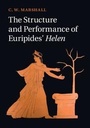 Cover: The Structure and Performance of Euripides' Helen - Cambridge University Press