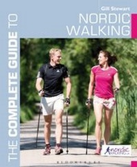 Abbildung von: The Complete Guide to Nordic Walking - Bloomsbury Sport