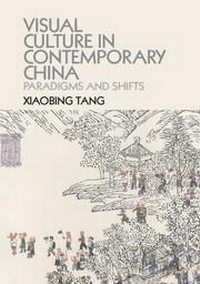 Enlarge image Cover: Visual Culture in Contemporary China - Cambridge University Press